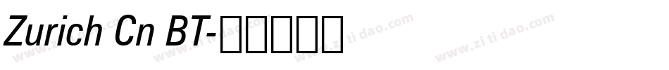 Zurich Cn BT字体转换